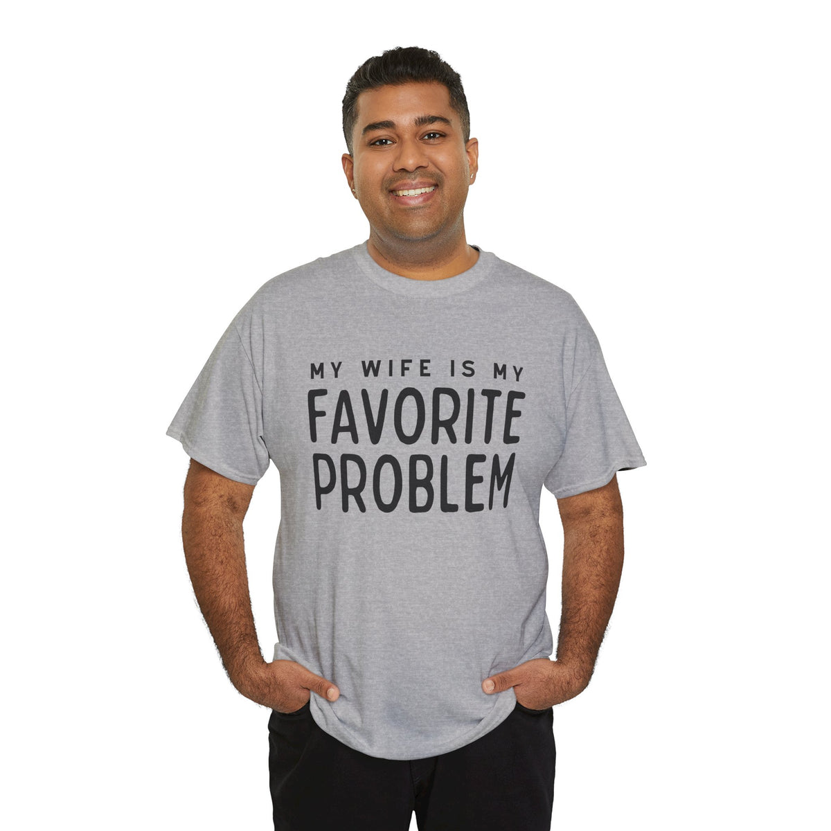 Humorous Tee — "My Wife Is My Favorite Problem" Funny Relationship T-Shirt