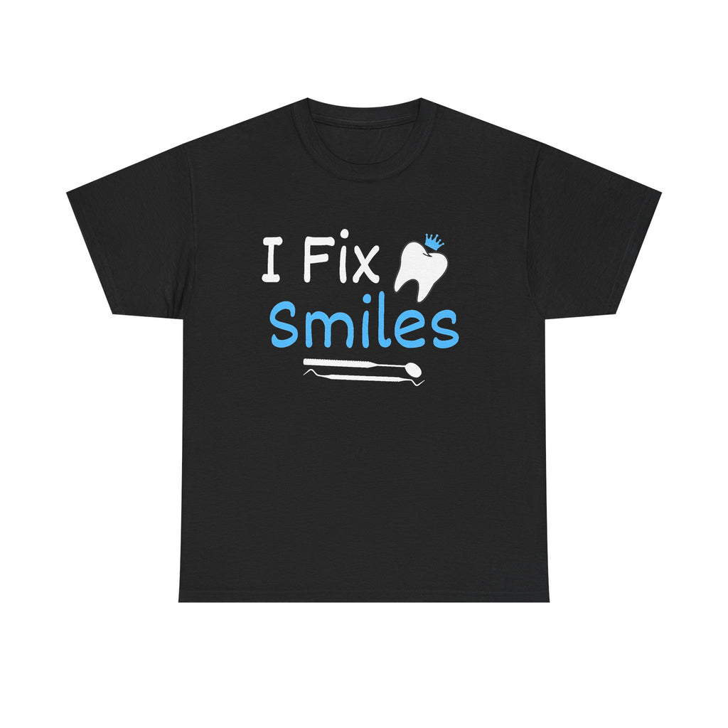 Dentist T‑Shirt — "I Fix Smiles" Dental Hygienist & Dentist Tee