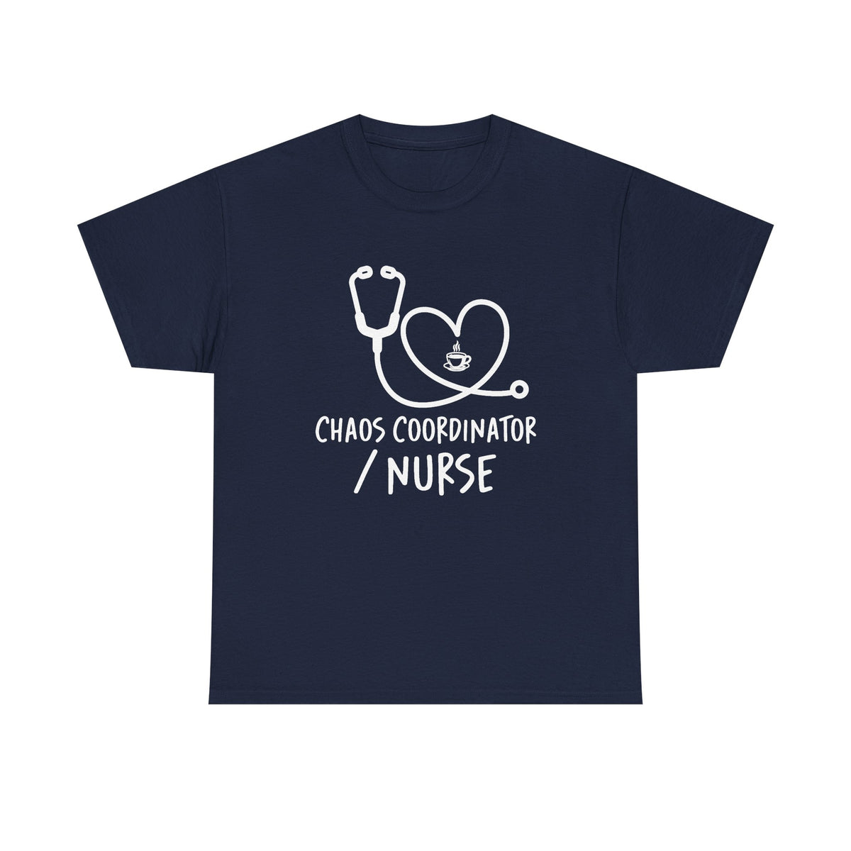 Nurse Chaos Coordinator T‑Shirt — Stethoscope Heart Graphic