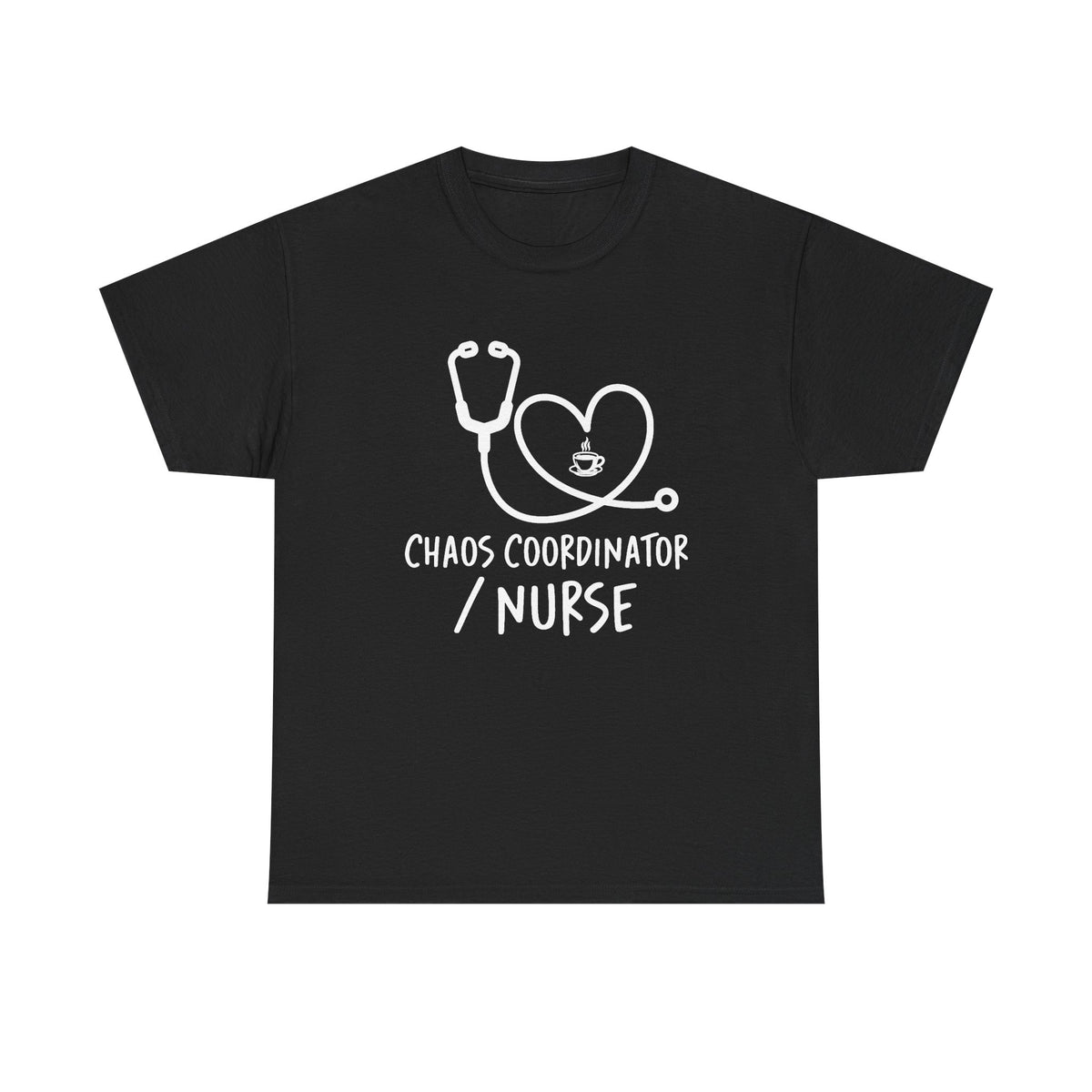 Nurse Chaos Coordinator T‑Shirt — Stethoscope Heart Graphic