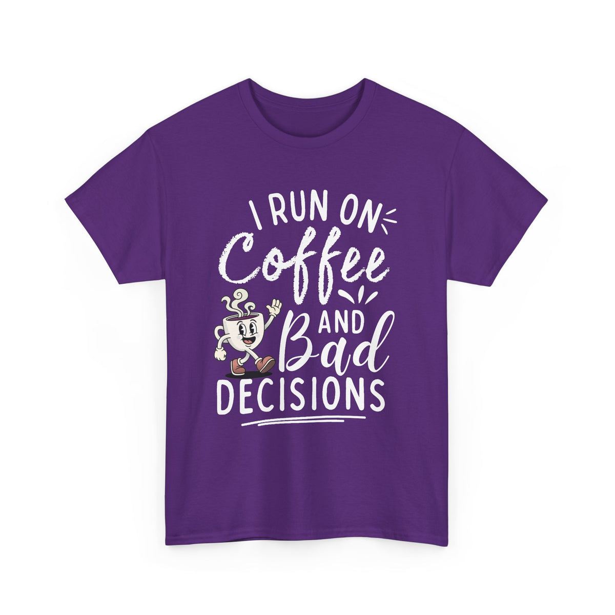 Coffee & Bad Decisions Tee — I Run On Coffee Funny Graphic T‑Shirt
