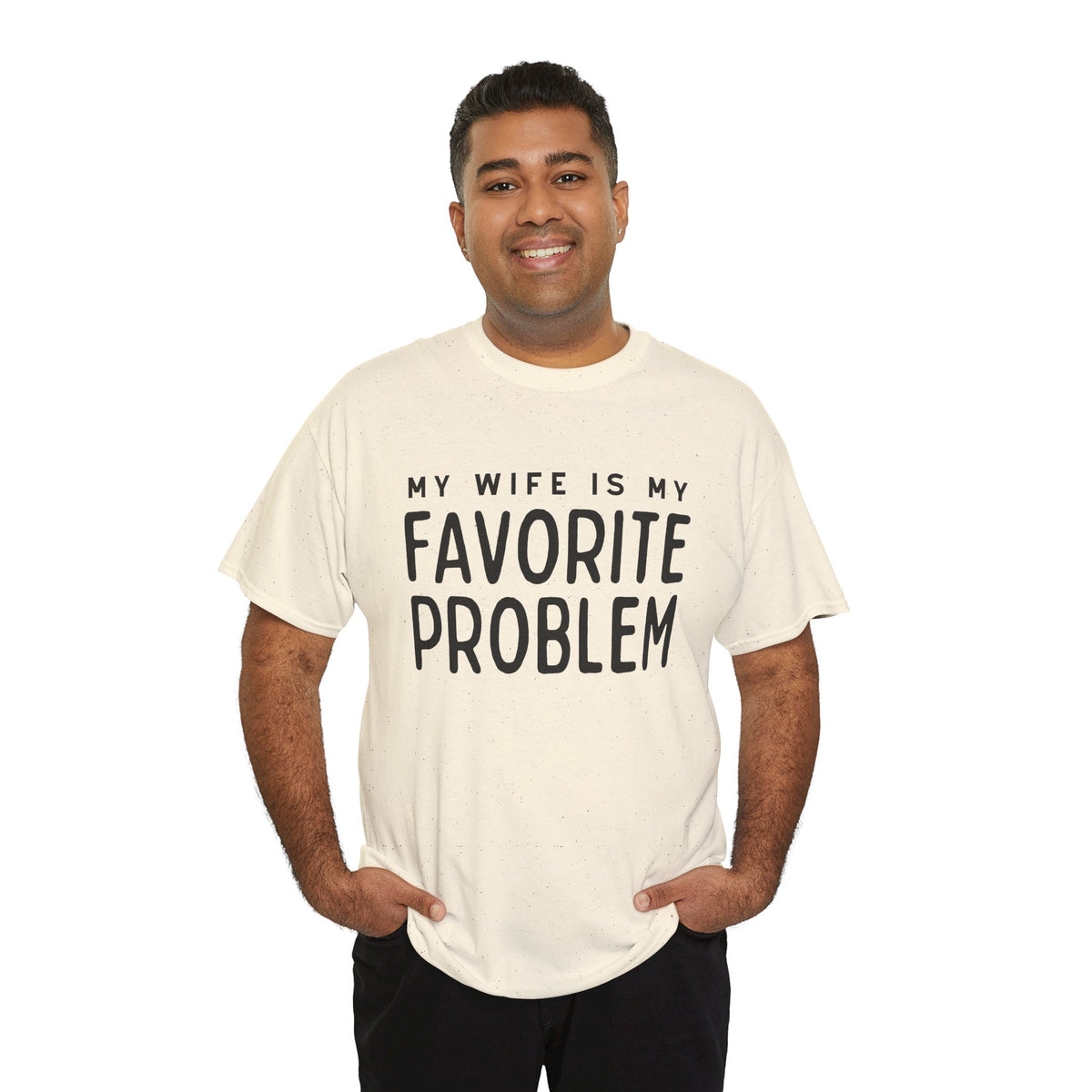 Humorous Tee — "My Wife Is My Favorite Problem" Funny Relationship T-Shirt
