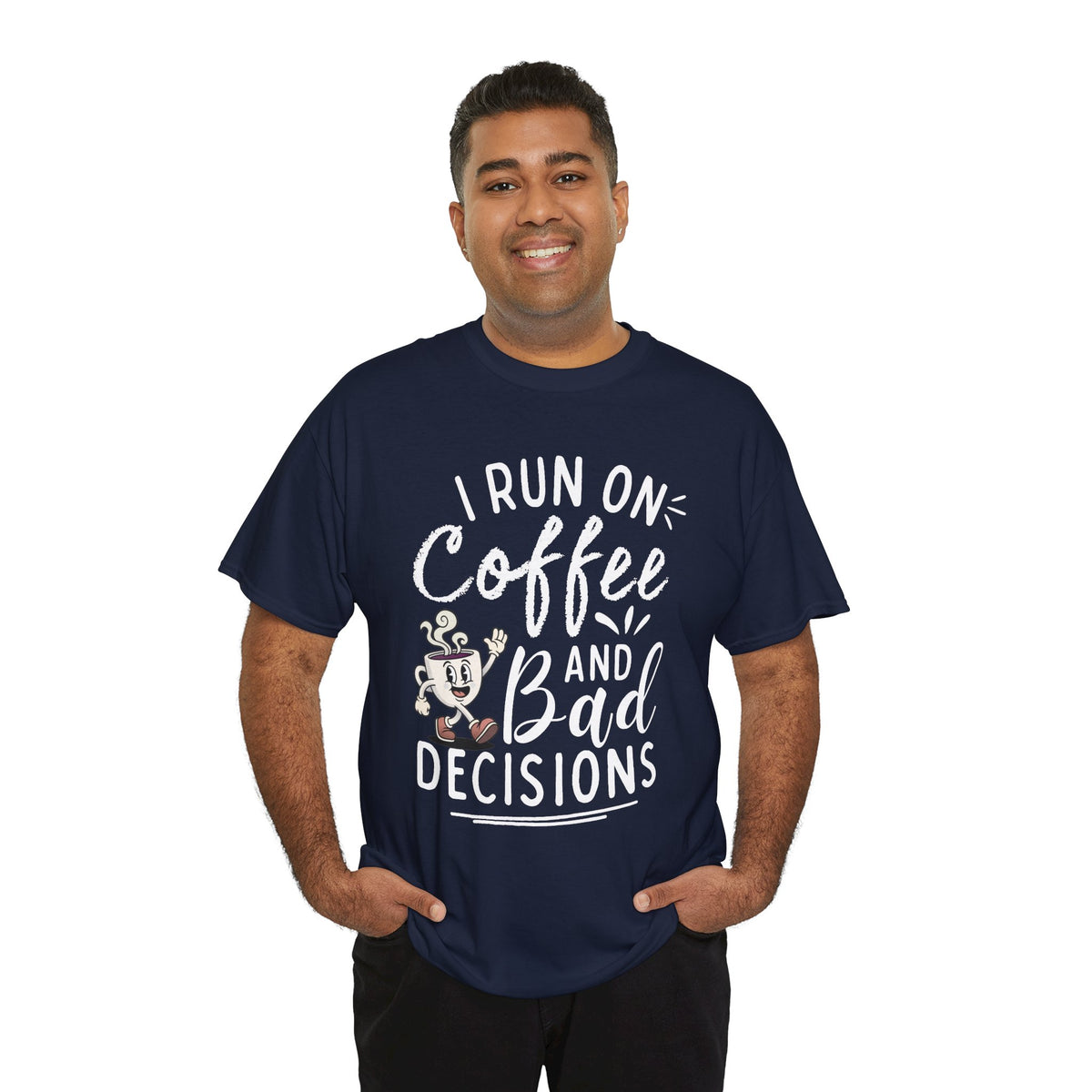 Coffee & Bad Decisions Tee — I Run On Coffee Funny Graphic T‑Shirt